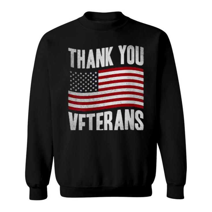 Veterans Day American Flag Theme Design Thank You Veterans  Sweatshirt