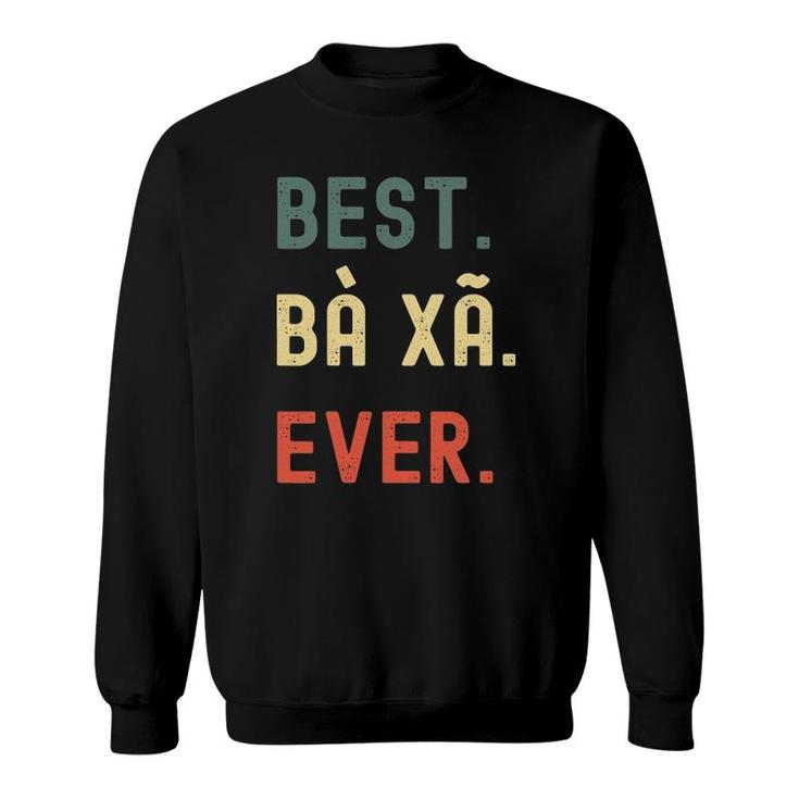 Vietnamese Wife Gifts Designs Best Ba Xa Ever Sweatshirt