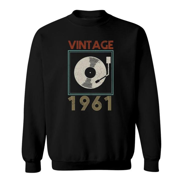 Vintage 1961 Vinyl Record Funny Music Dj 60Th Birthday Gift Sweatshirt