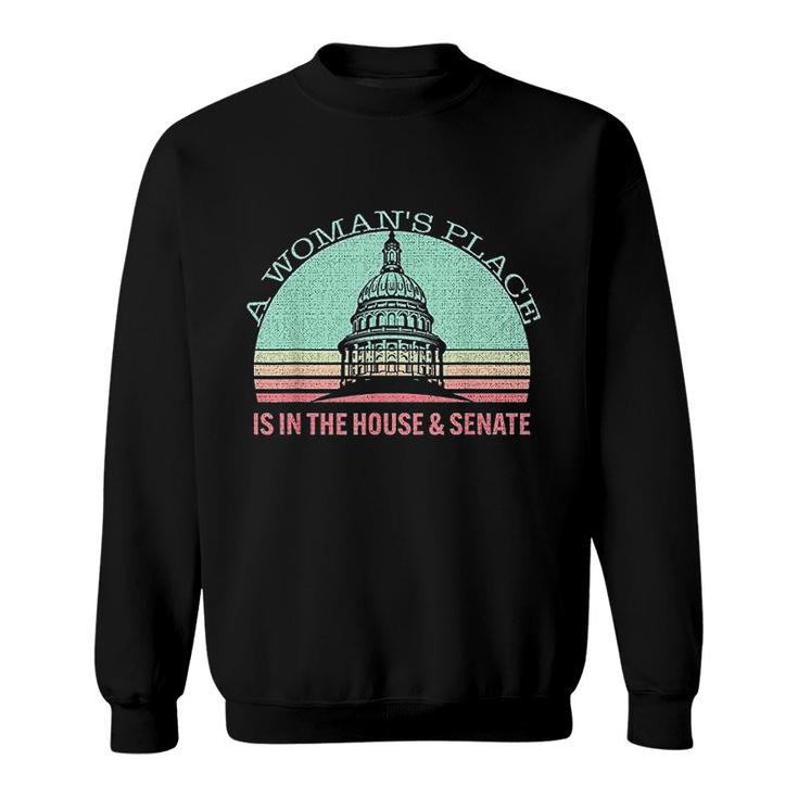 Vintage A Womans Place Is In The House And Senate Sweatshirt