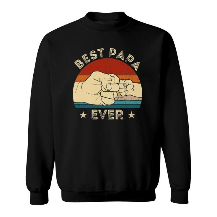Vintage Best Papa Ever Fist Bump Funny Grandpa Father's Day Sweatshirt