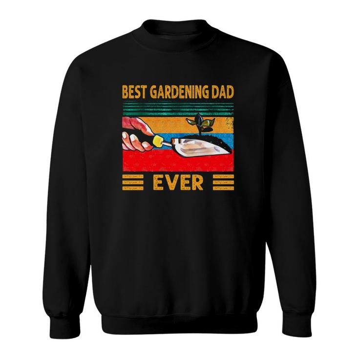 Vintage Gardening Best Gardening Dad Ever 1024X1024 Ver2 Sweatshirt