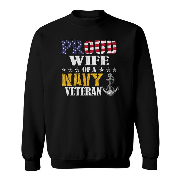 Vintage Proud Wife Of A Navy For Veteran Gifts Sweatshirt