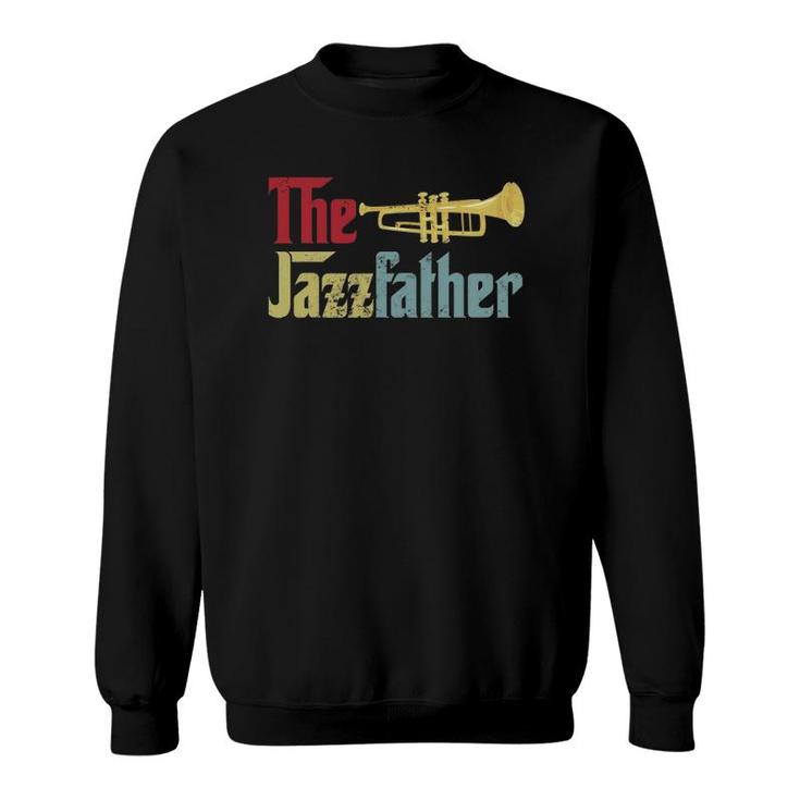 Vintage The Jazzfather Happy Father's Day Trumpet Player Sweatshirt
