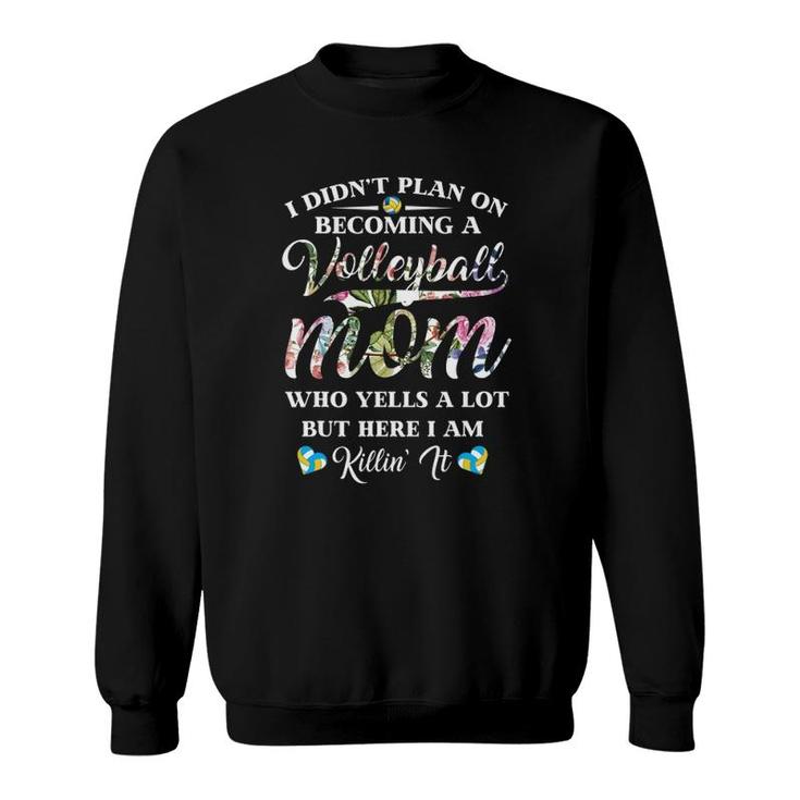 Volleyball Quote Floral Design Mother's Day  For Mom Sweatshirt