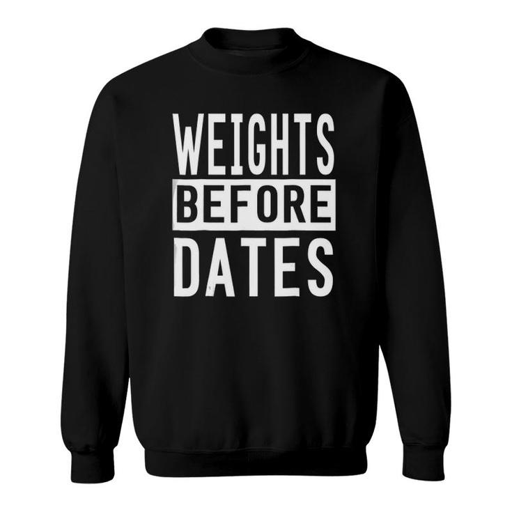 Weights Before Dates - Cool Gym Sweatshirt