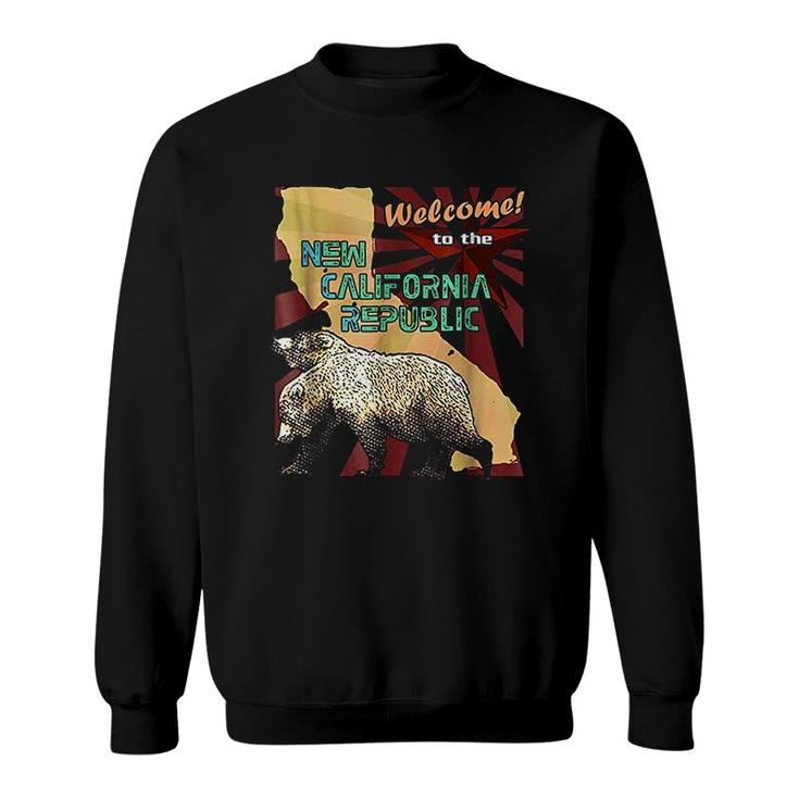 Welcome To The New California Republic Sweatshirt