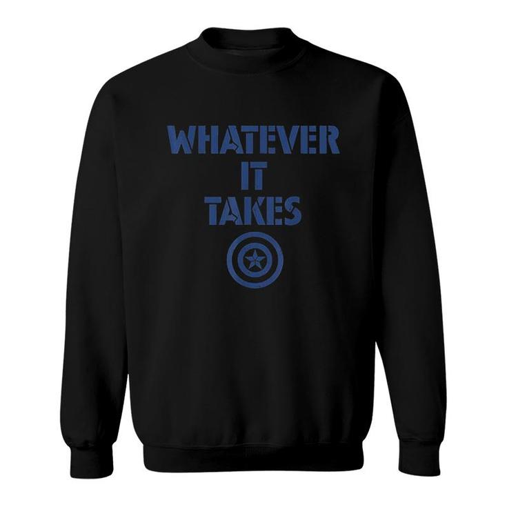 Whatever It Takes Sweatshirt