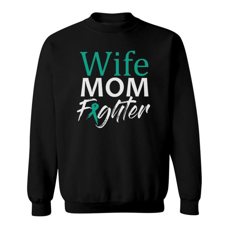 Wife Mom Fighter Teal Ribbon Pcos Awareness For Women Mother  Sweatshirt