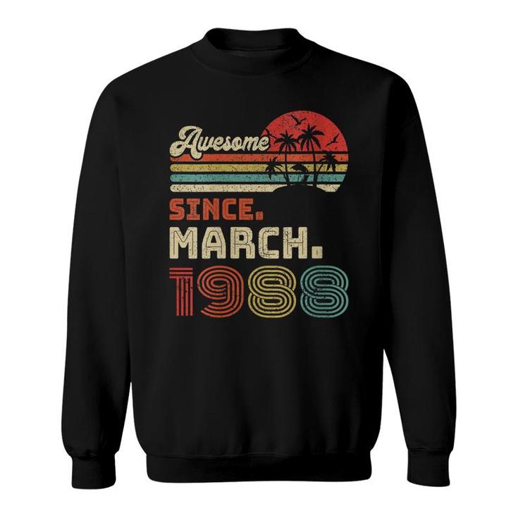 Womens 34 Year Old Awesome Since March 1988 34Th Birthday  Sweatshirt