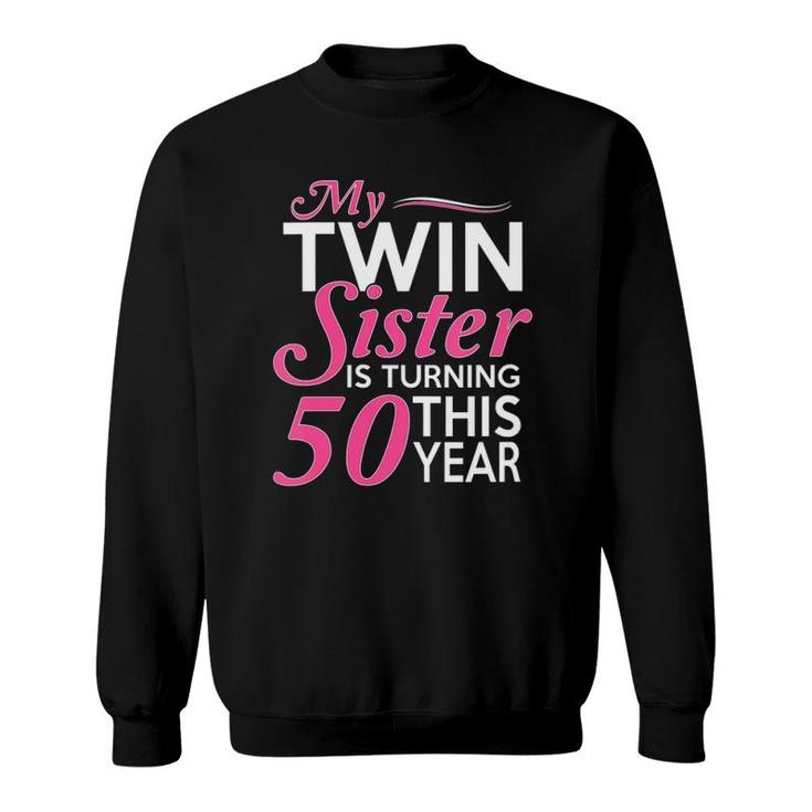Womens 50Th Birthday Gifts For Twin Sisters Funny Birth Year V-Neck Sweatshirt