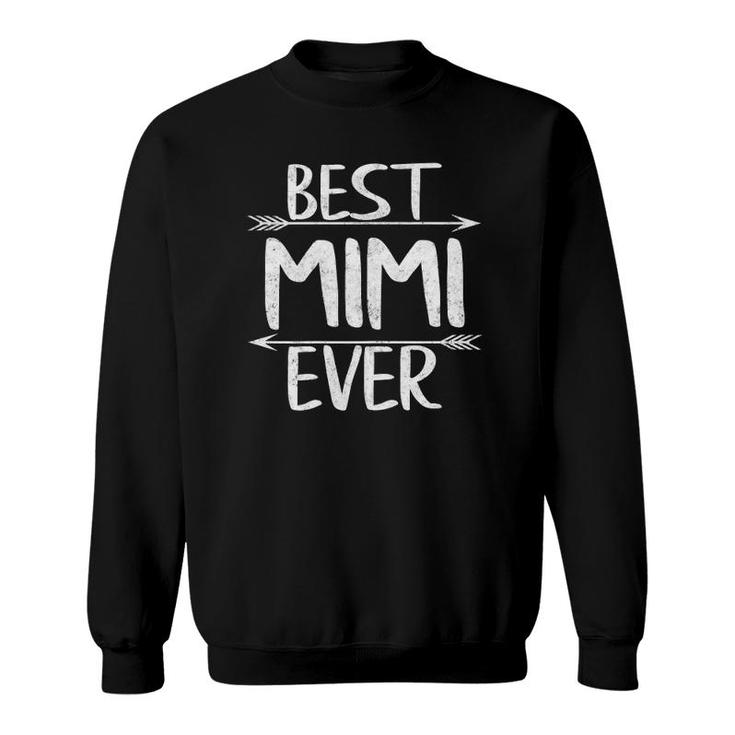 Womens Best Mimi Ever Funny Mother's Day Gift Christmas Sweatshirt