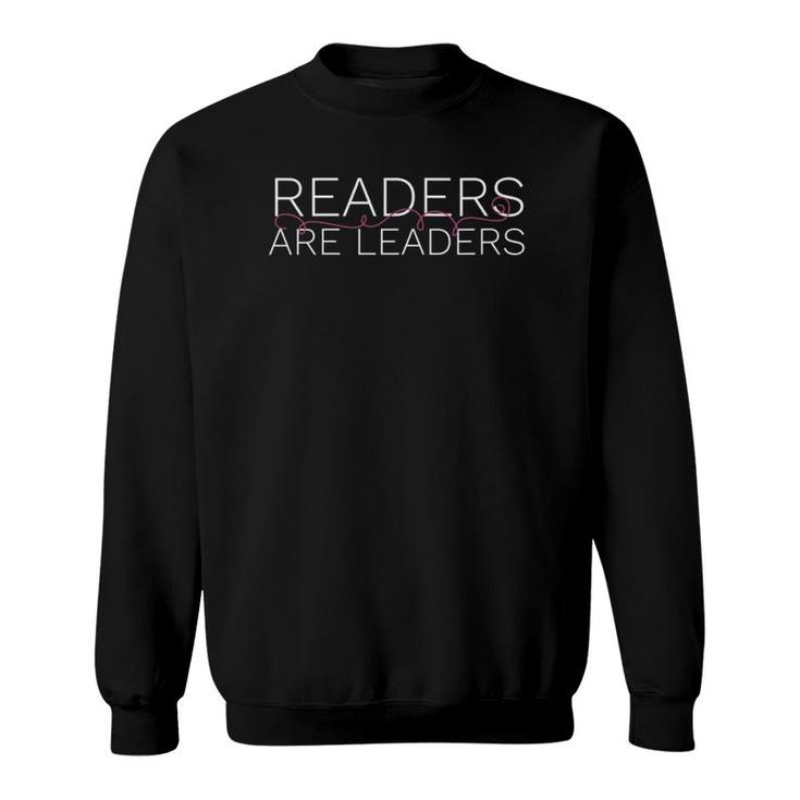 Womens Cute Readers Are Leaders Teacher Student School Quote Meme Sweatshirt