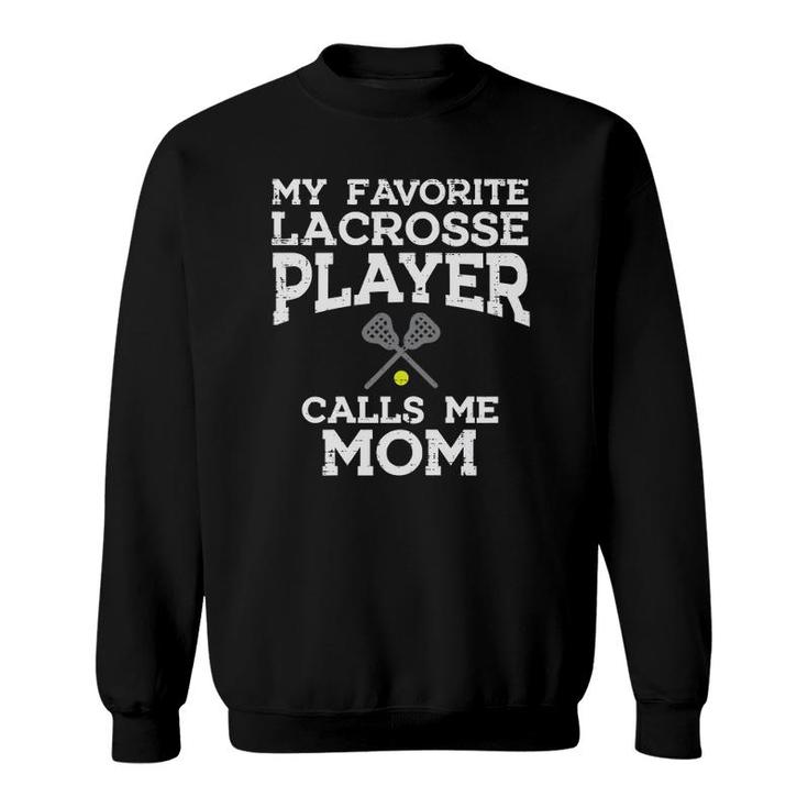 Womens Favorite Lacrosse Player Mom Cool Mothers Day Lax Mama Women Sweatshirt