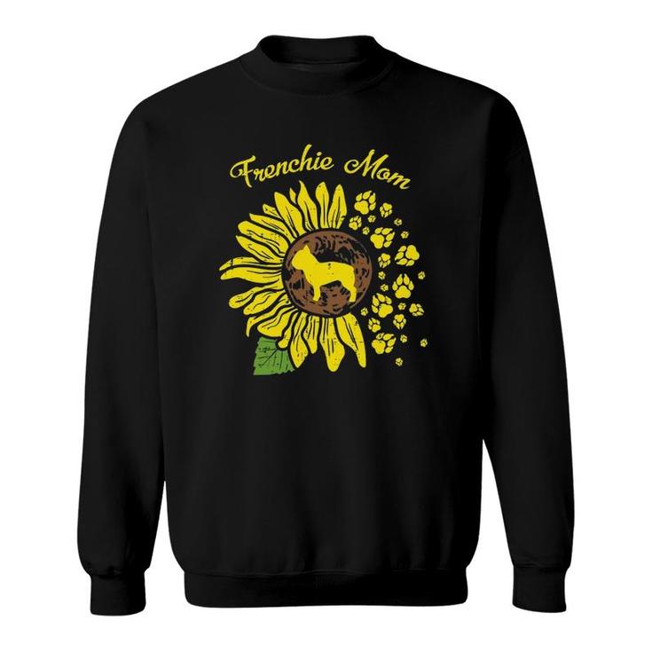 Womens Frenchie Mom Sunflower French Bulldog Dog Owner Women Gift Sweatshirt