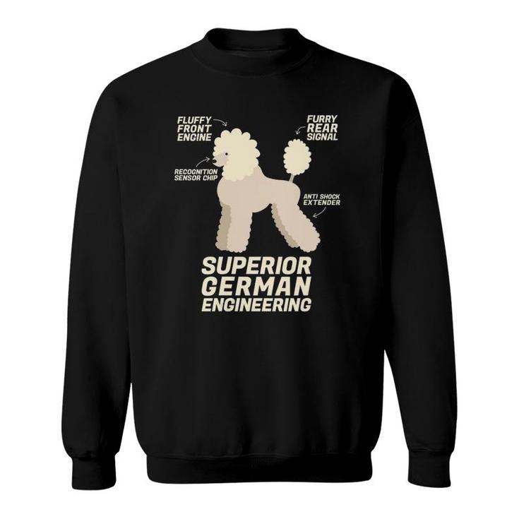Womens Funny Poodle Dog Love Superior German Engineering Gift Sweatshirt