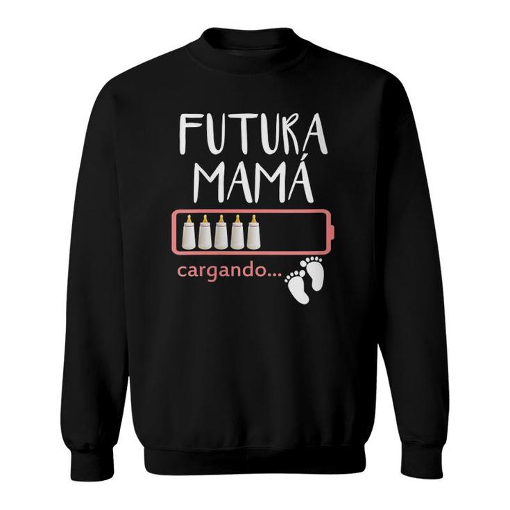 Womens Futura Mama Cargando Spanish Pregnancy Announcement Mom Sweatshirt