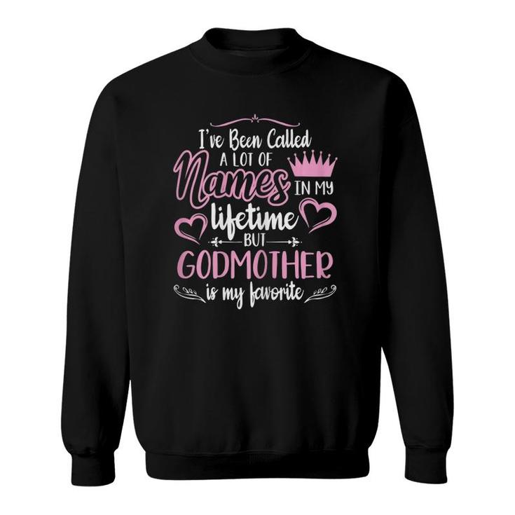 Womens Godmother Funny Quotegodmom Cute Gifts Mothers Day Sweatshirt