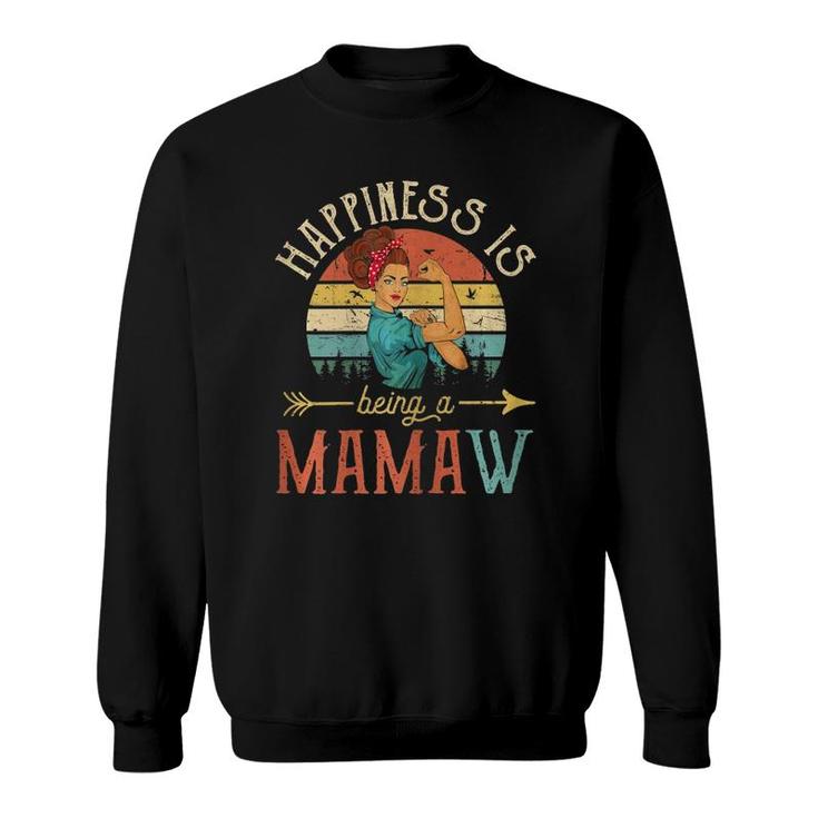 Womens Happiness Is Being A Mamaw Mother's Day Gift Grandma Sweatshirt