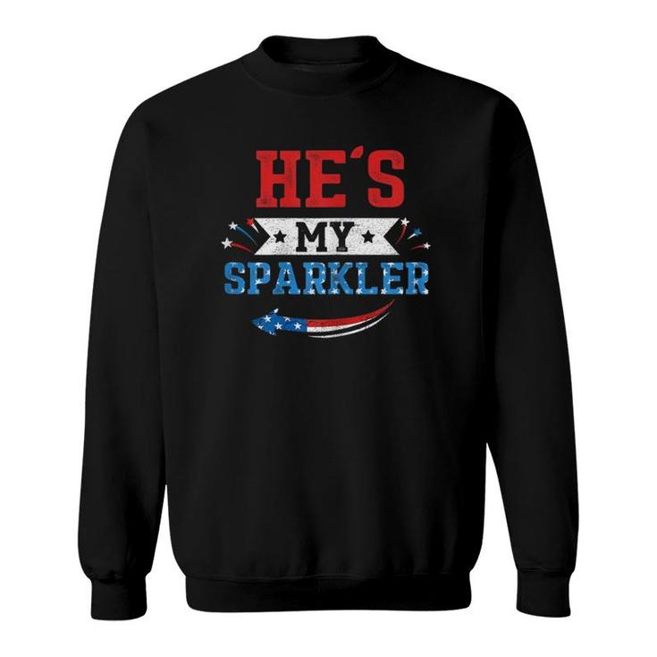 Womens He's My Sparkler Hers And His 4Th Of July Matching Couples Sweatshirt