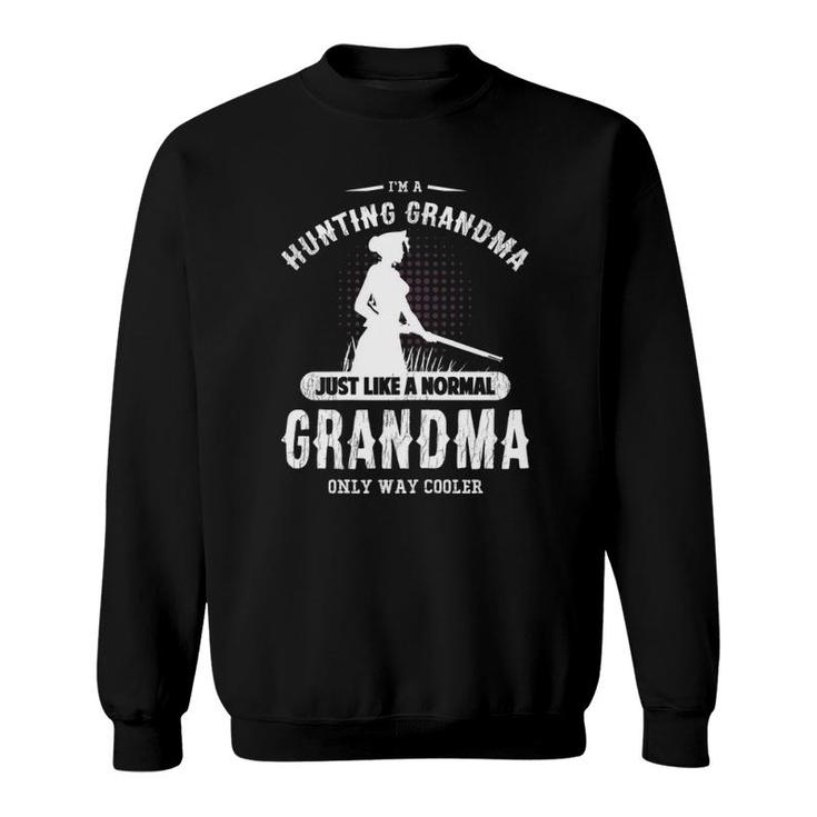 Womens I'm A Hunting Grandma Hunter Gift For Grandmothers Sweatshirt