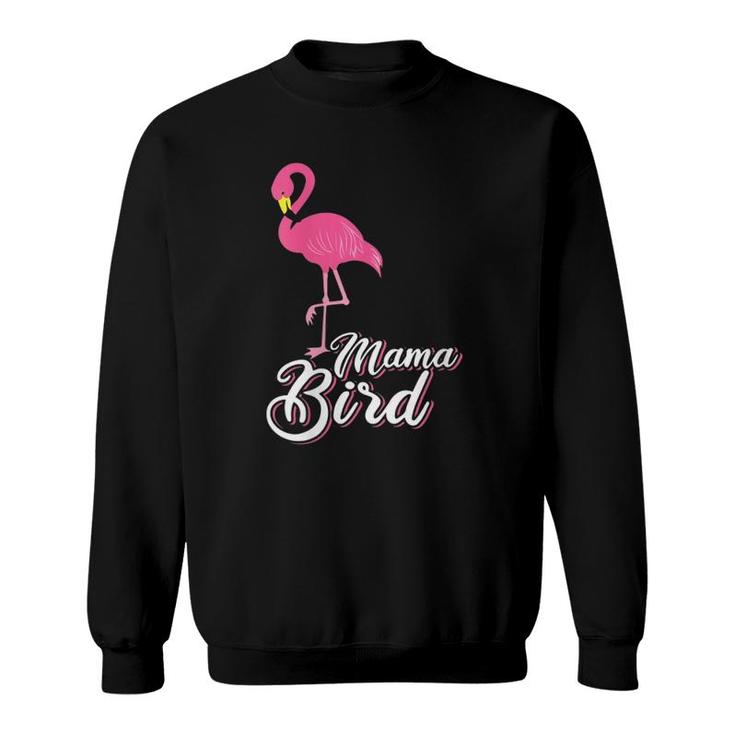Womens Mama Bird Tee Novelty Flamingo Lover Gift Idea For Women Sweatshirt