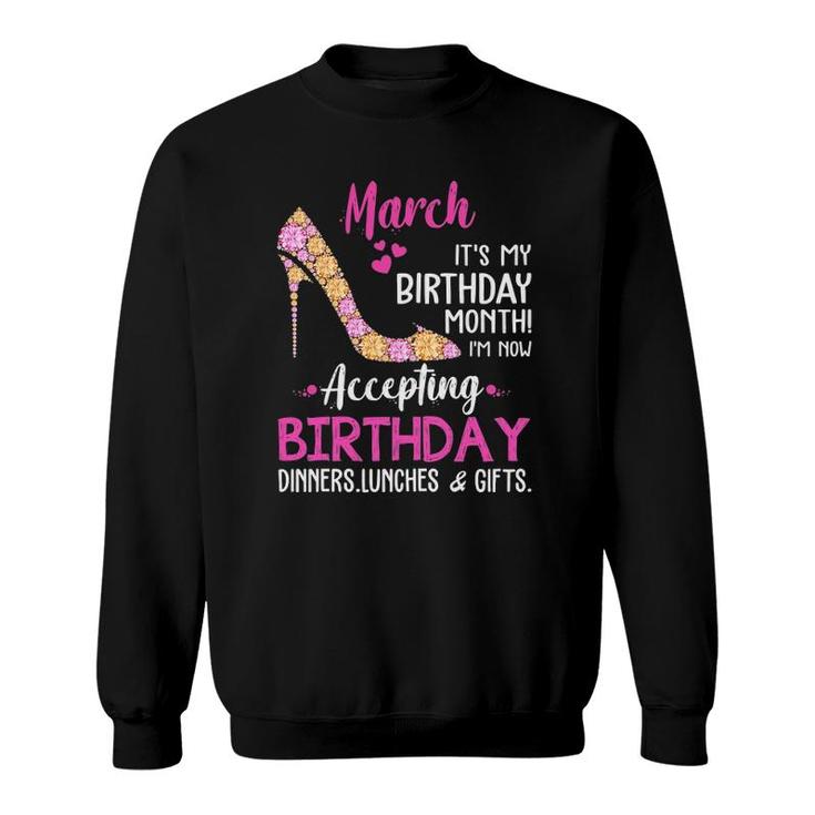 Womens March It's My Birthday Monthwomen Mom Wife Gifts Sweatshirt