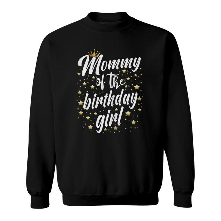 Womens Mom Birthday Party Outfit Mother Mommy Of The Birthday Girl Sweatshirt