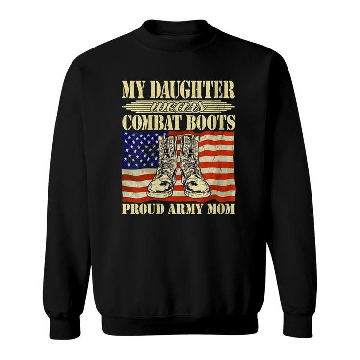 Womens My Daughter Wears Combat Boots - Proud Army Mom Mother Gift V-Neck Sweatshirt