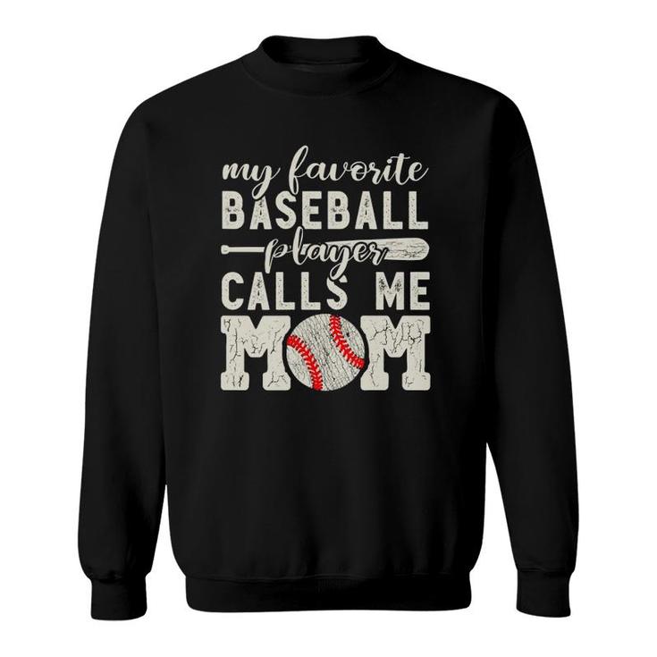 Womens My Favorite Baseball Player Calls Me Mom Cheer Boy Mother  Sweatshirt