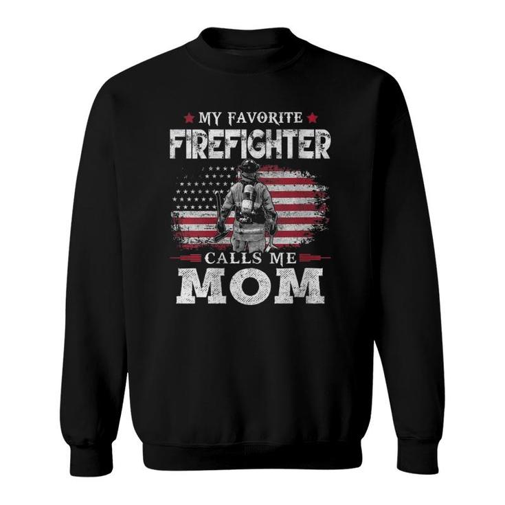 Womens My Favorite Firefighter Calls Me Mom Usa Flag Mother Gift Sweatshirt