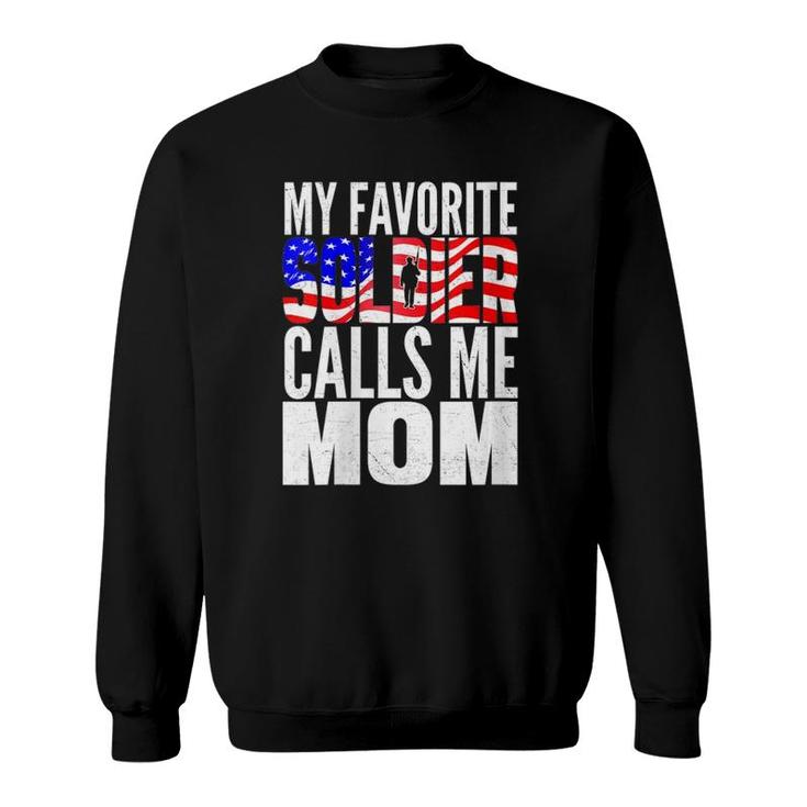 Womens My Favorite Soldier Calls Me Mom Proud Army Mom Mother Gifts V-Neck Sweatshirt