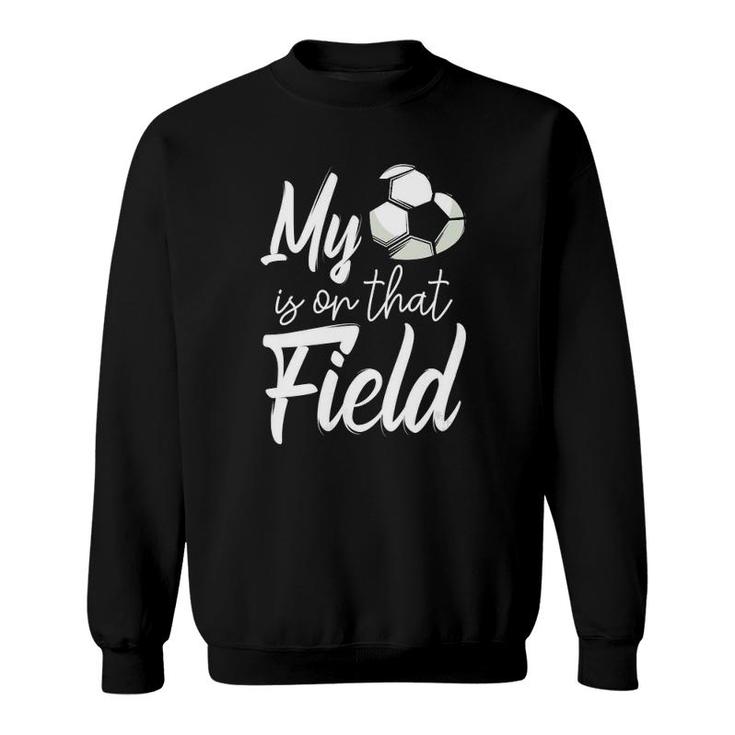Womens My Heart Is On That Soccer Field Funny Football Team Player V-Neck Sweatshirt