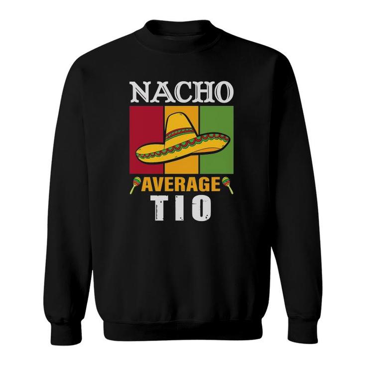 Women's Nacho Average Tio Mother's Day Gift Sweatshirt
