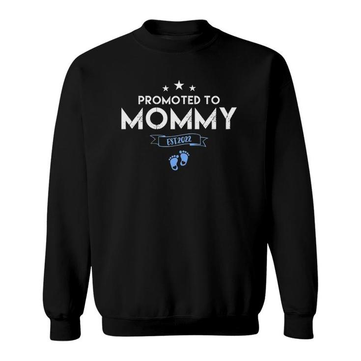 Womens Promoted To Mommy 2022 Of Boy First Time Mother New Mom Sweatshirt