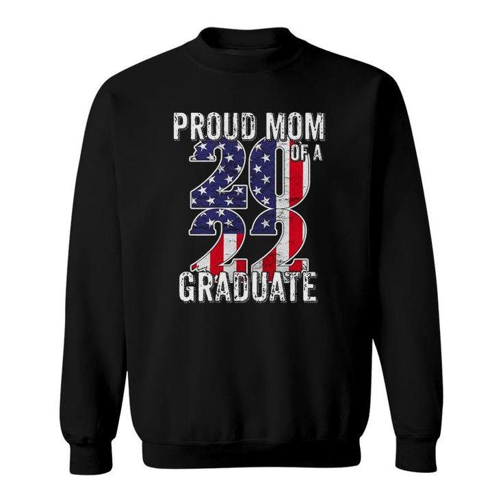 Womens Proud Mom Of Class Of 2022 Graduate American Flag Senior Sweatshirt