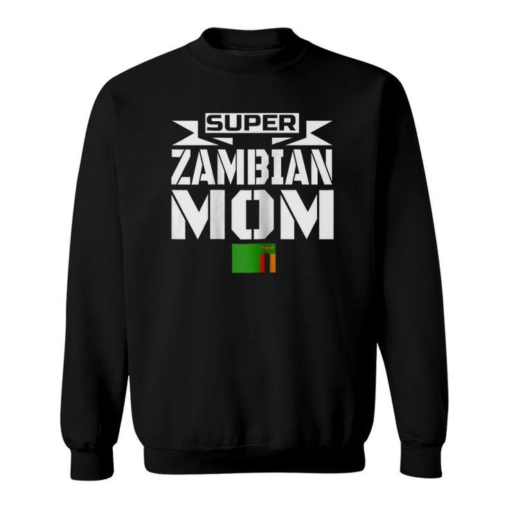 Womens Storecastle Super Zambian Mom Mothers Gift Zambia Sweatshirt