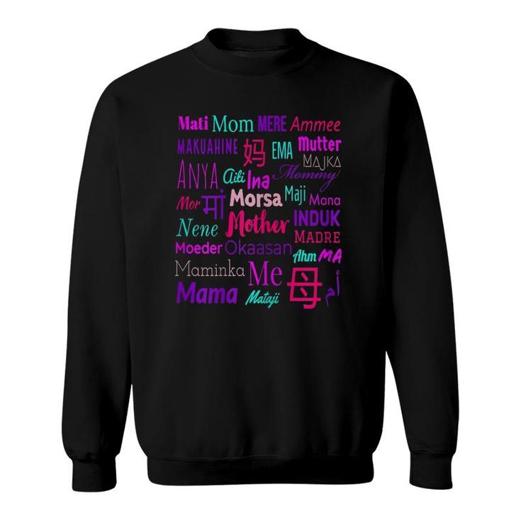 Womens The Many Ways I Can Call You Mother In Different Languages Sweatshirt