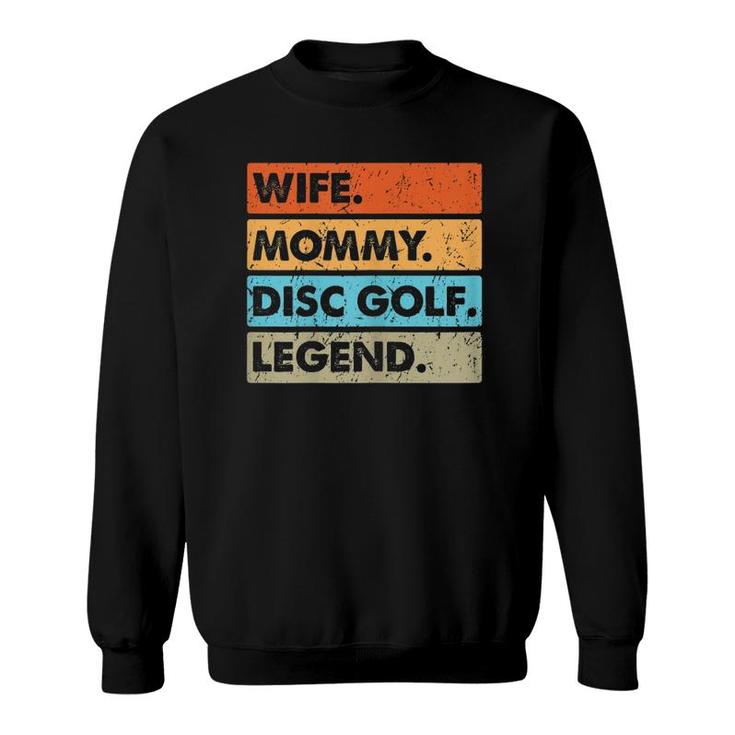 Womens Vintage Wife Mommy Disc Golf Legend Costume Mother's Day Sweatshirt