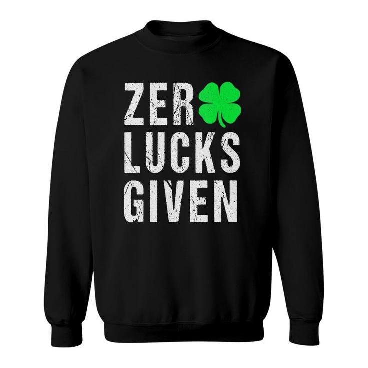 Womens Zero Lucks Given Irish Sayings Adults Saint Patrick's Day V-Neck Sweatshirt