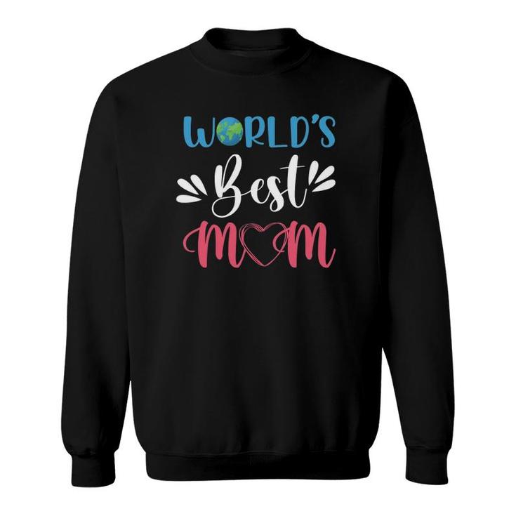 World's Best Mom Mother's Day Heart Earth Ver3 Sweatshirt