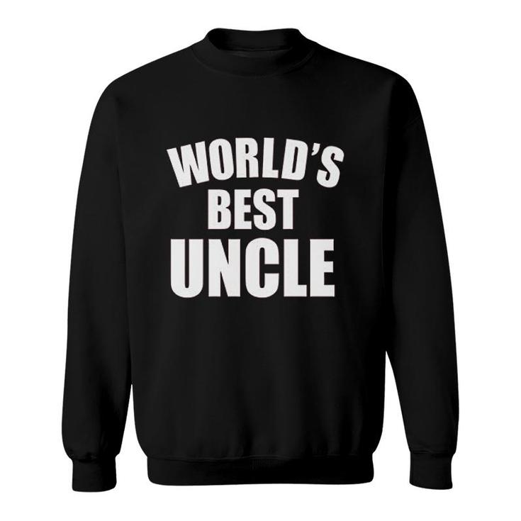Worlds Best Uncle Sweatshirt