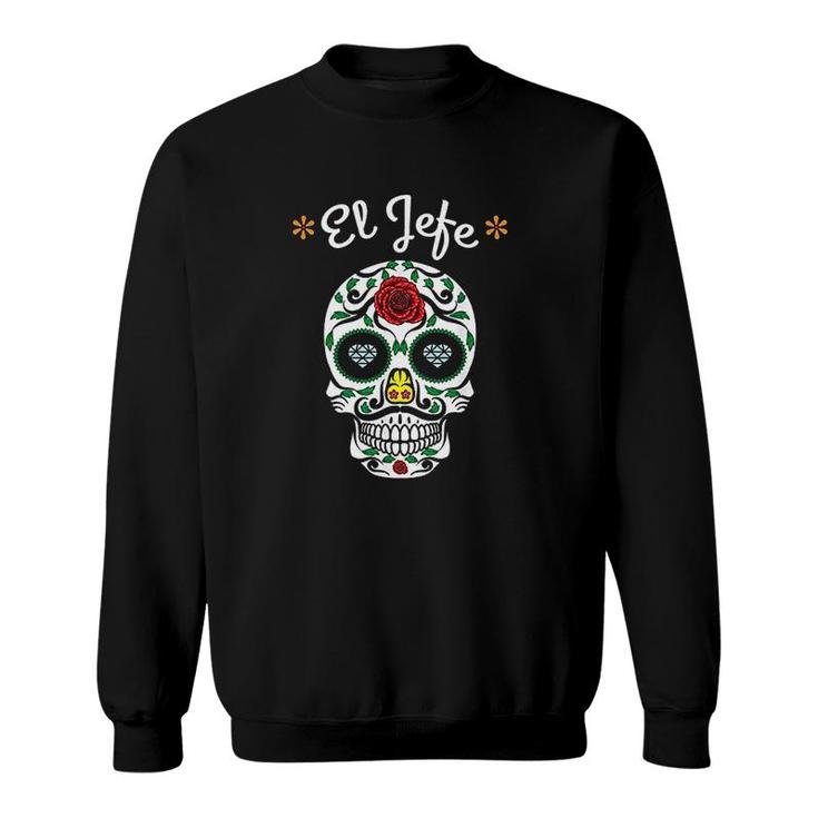 Yo Soy El Jefe Dia De Los Muertos Day Of The Dead For Men Art Sweatshirt