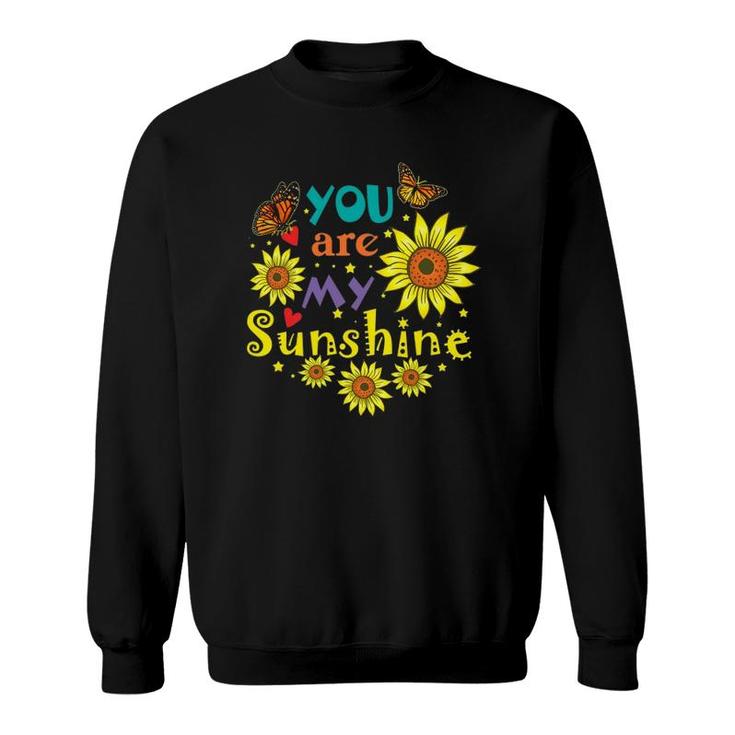 You Are My Sunshine Cute Sunflower Hot Summer Graphic Sweatshirt