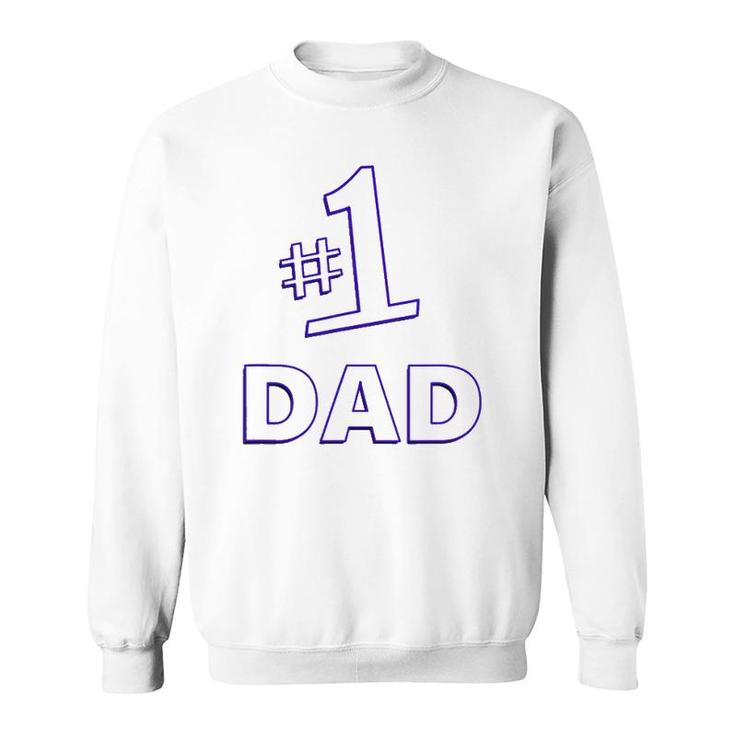 1 Dad Father's Day Daddy Gift Sweatshirt