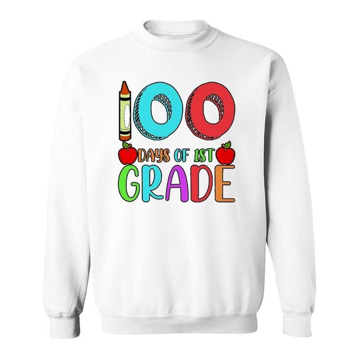 100 Days Of 1St Grade Happy 100Th Day Of School Sweatshirt