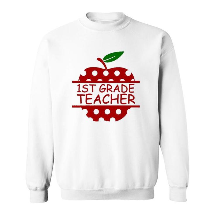 1St Grade Teacher Teaching Lover Apple Sweatshirt