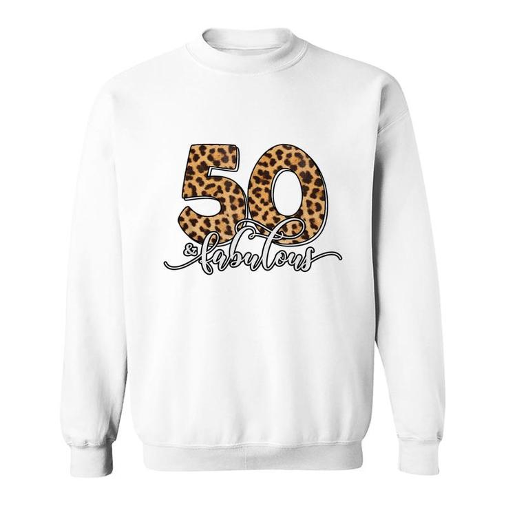 50Th Birthday Fabulous 50 Years Old Cool Leopard Birthday  Sweatshirt