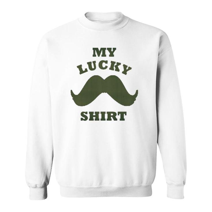 A Hipsters Funny Mens Grooming My Lucky Mustache Sweatshirt