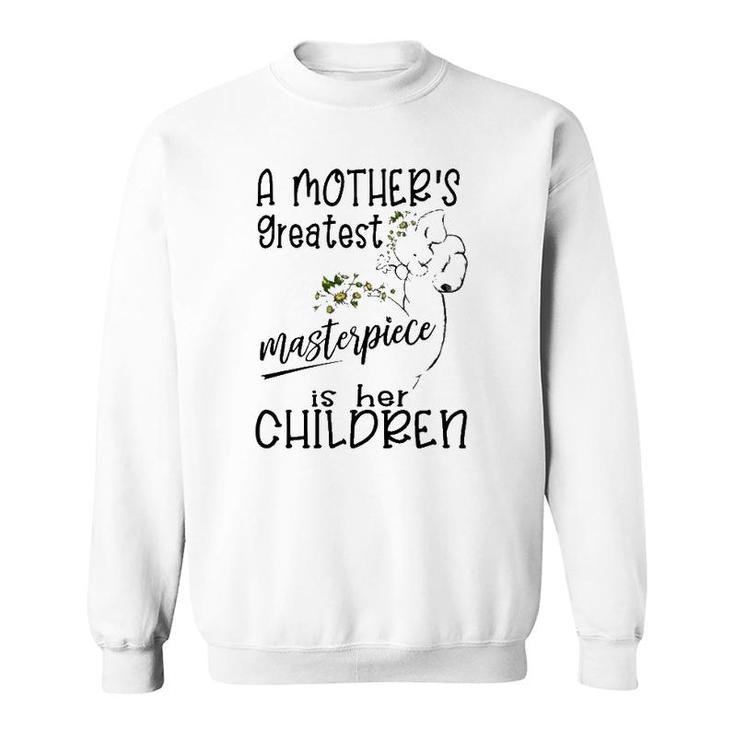 A Mother's Greatest Masterpiece Is Her Children Elephant Version Sweatshirt